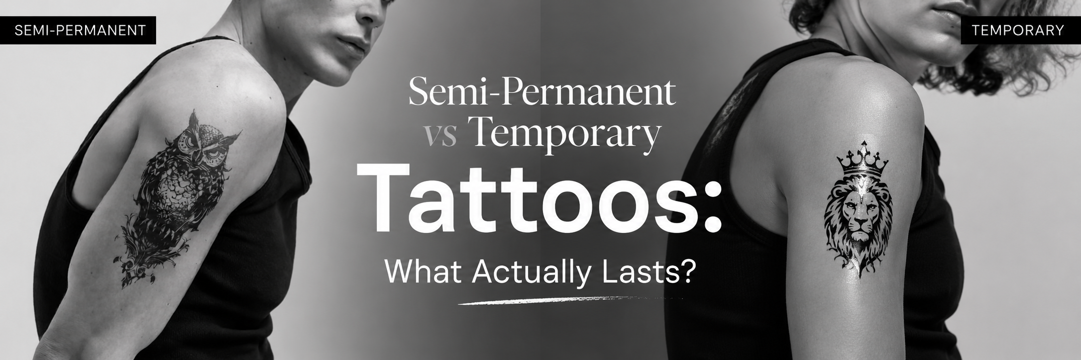 Semi-Permanent vs Temporary Tattoos: What Actually Lasts? | SkinBuffs